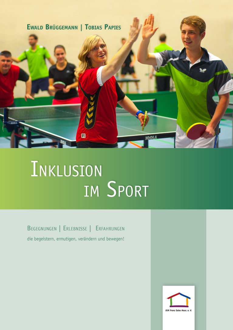 Ein Buch mit Erfolgsmodellen und Methoden für die gelungene Umsetzung des inklusiven Sports.